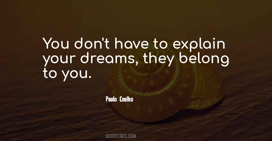 Explain Your Dreams Quotes #1607169