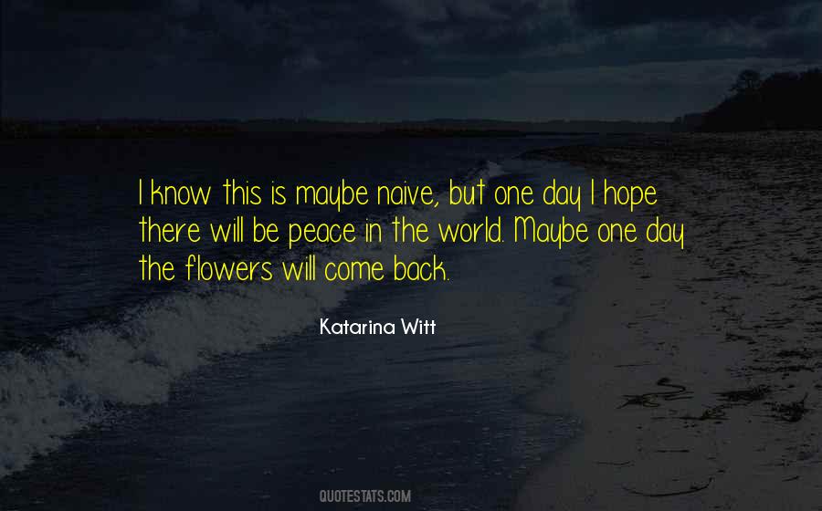 World Will Know Peace Quotes #1081131