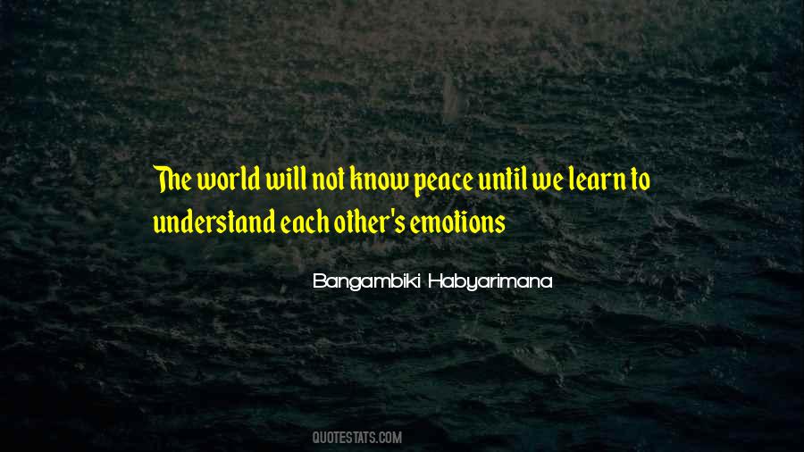World Will Know Peace Quotes #1405673