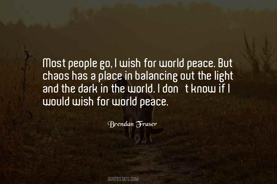 World Will Know Peace Quotes #1651666