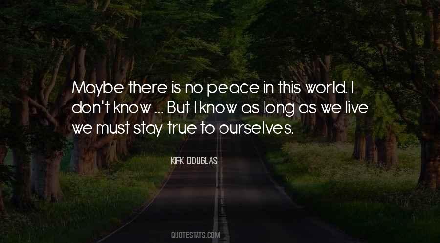 World Will Know Peace Quotes #191132