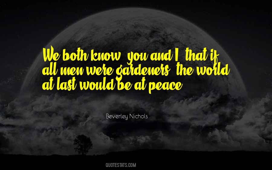 World Will Know Peace Quotes #803755