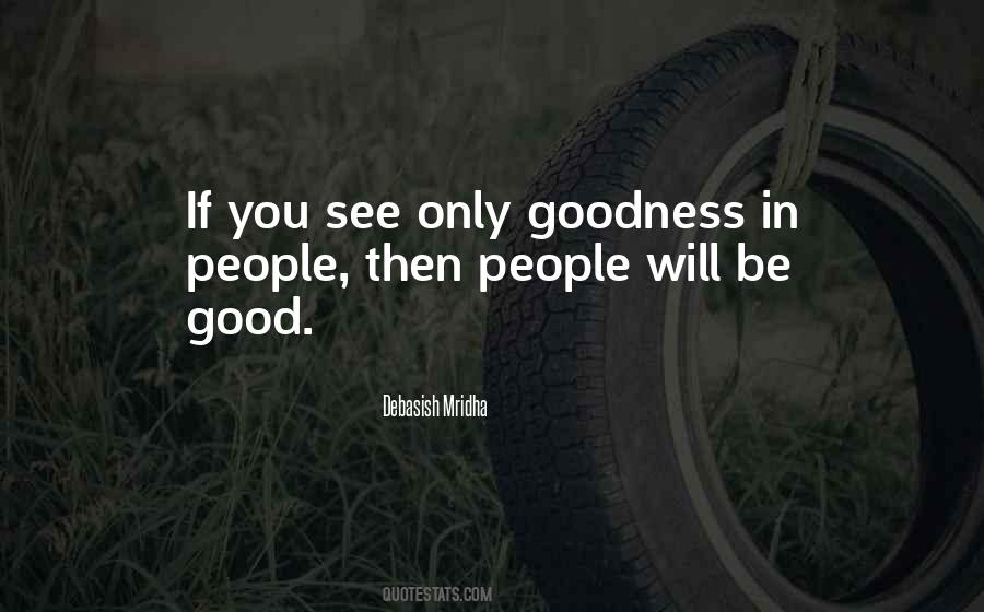 Good Life Goodness Quotes #1653891