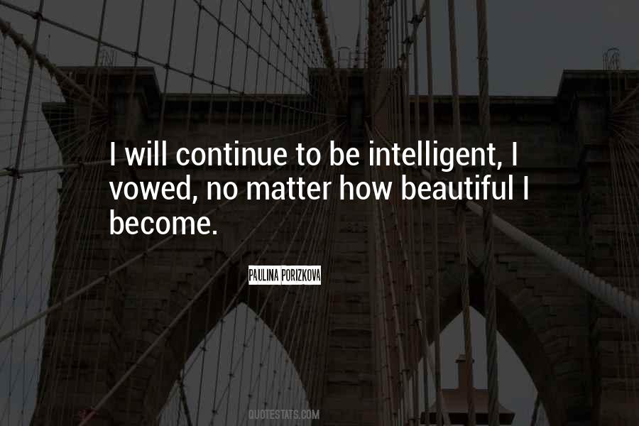 Be Intelligent Quotes #1819348