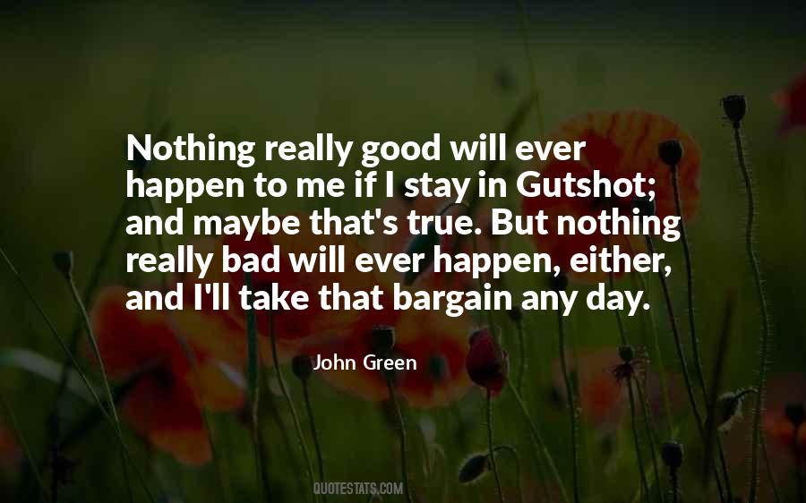 Nothing Bad Can Happen Quotes #103615