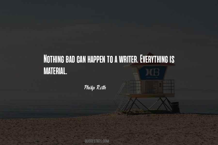 Nothing Bad Can Happen Quotes #1308071