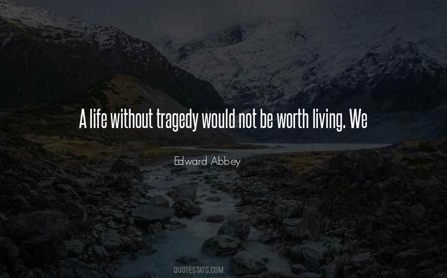 Life Tragedy Quotes #164975