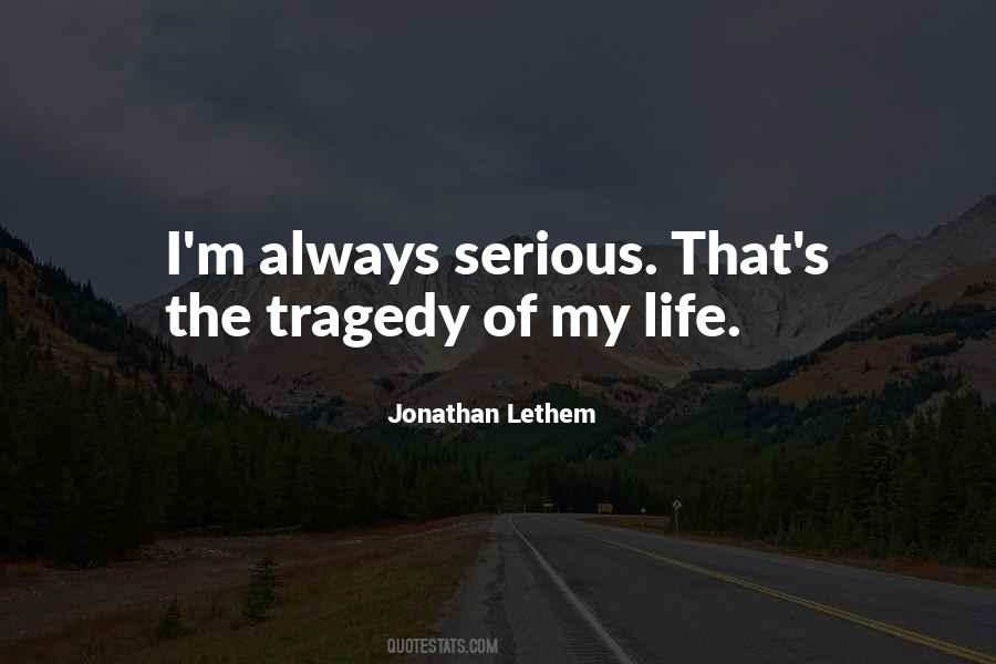 Life Tragedy Quotes #316513