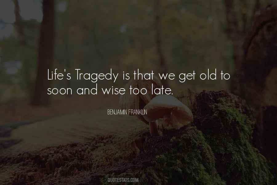 Life Tragedy Quotes #334937
