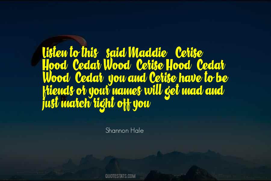 Cerise Hood Quotes #234660