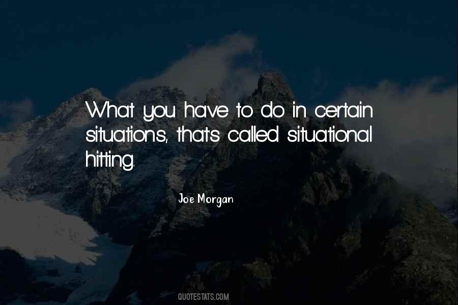 Certain Situations Quotes #1313514