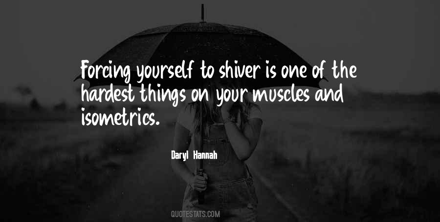 Your Muscles Quotes #1416287
