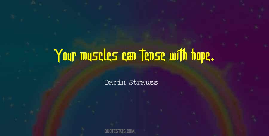 Your Muscles Quotes #327186