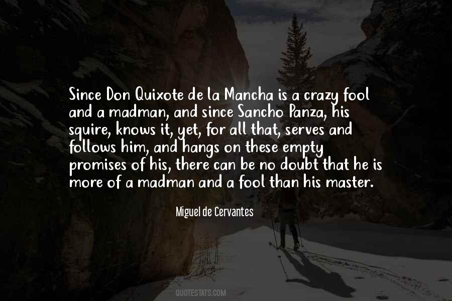 Cervantes Don Quixote Quotes #1034042