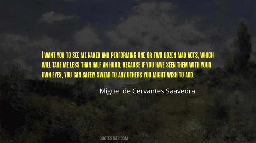 Cervantes Saavedra Quotes #295868