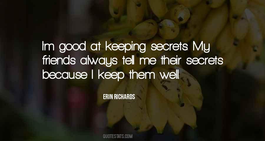Friends Keep Secrets Quotes #55656