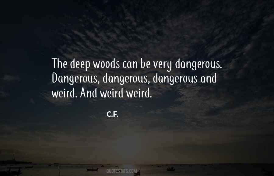 Very Dangerous Quotes #1288640