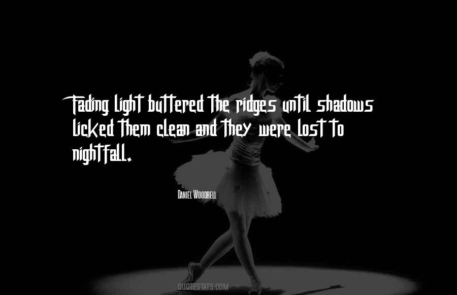 Light And Shadows Quotes #766509