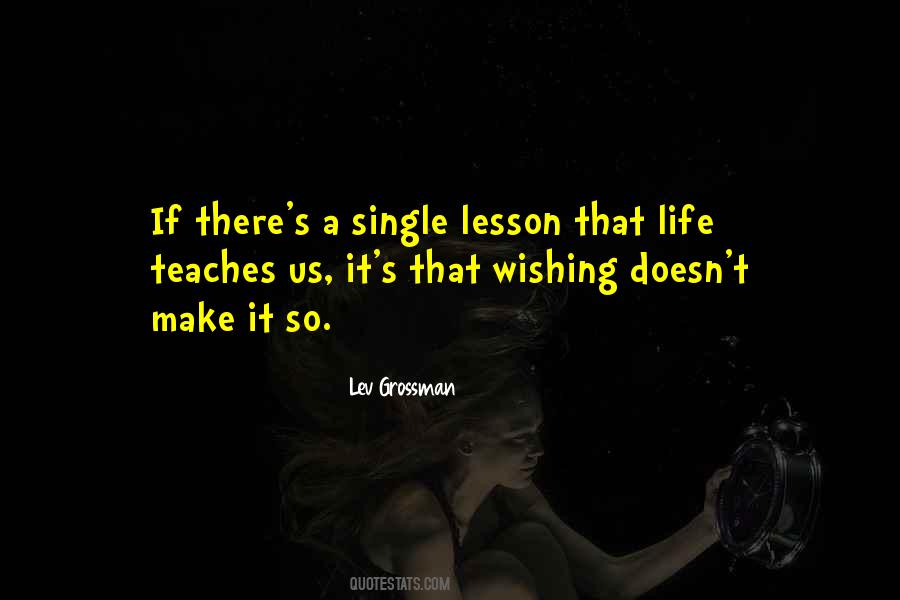 Life Teaches Quotes #1301737