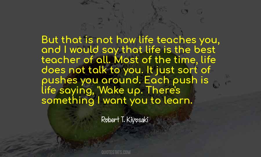 Life Teaches Quotes #1399591