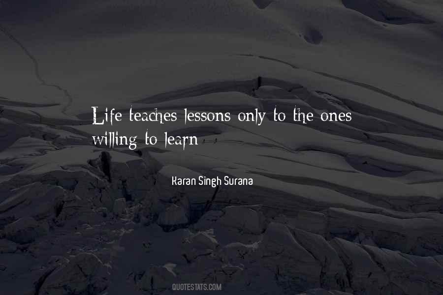 Life Teaches Quotes #455760