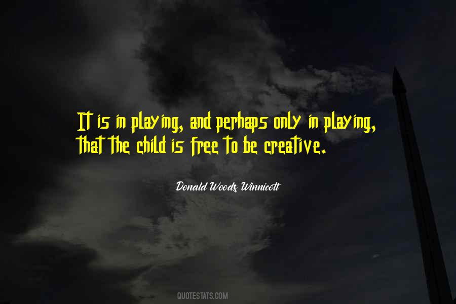 Creative Children Quotes #1484838