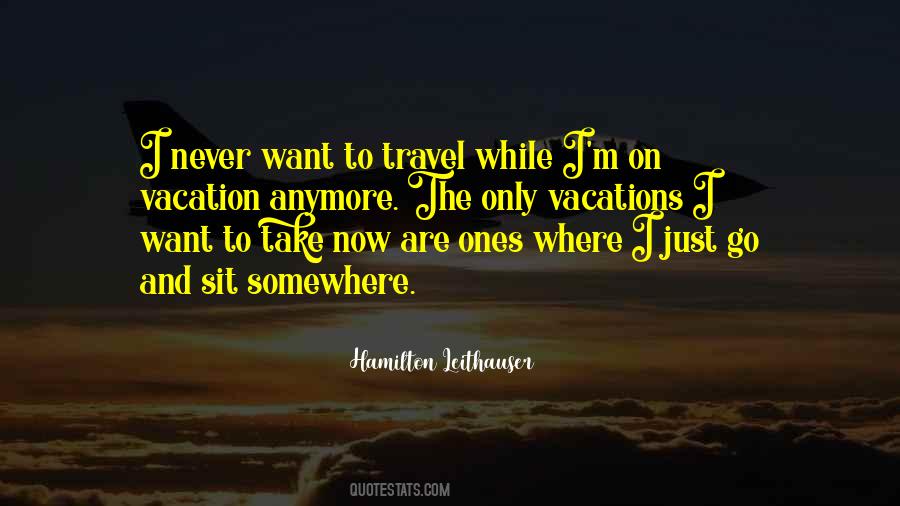 On Vacation Quotes #1159993