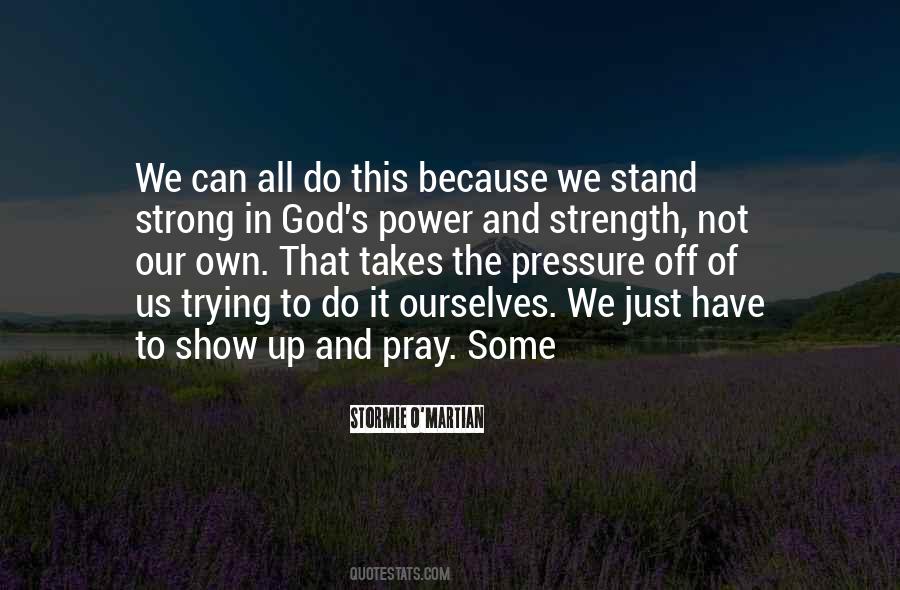 God Our Strength Quotes #1059874