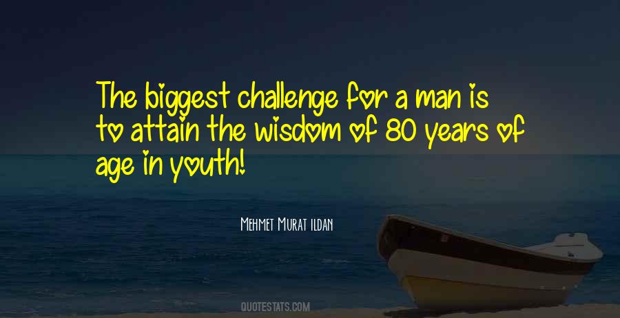 Wisdom Of Age Quotes #886204