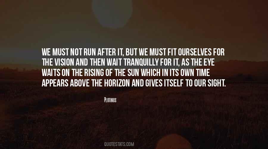 Quotes About The Rising Of The Sun #365319