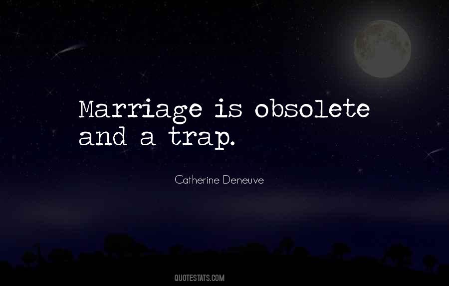 Marriage Trap Quotes #1531208