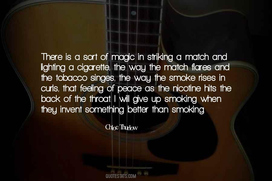 Quotes About Lighting A Cigarette #1119218 Quotes About Lighting A Cigarette #1119218