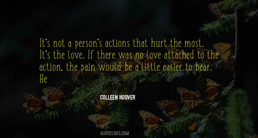 His Actions Hurt Quotes #1070514