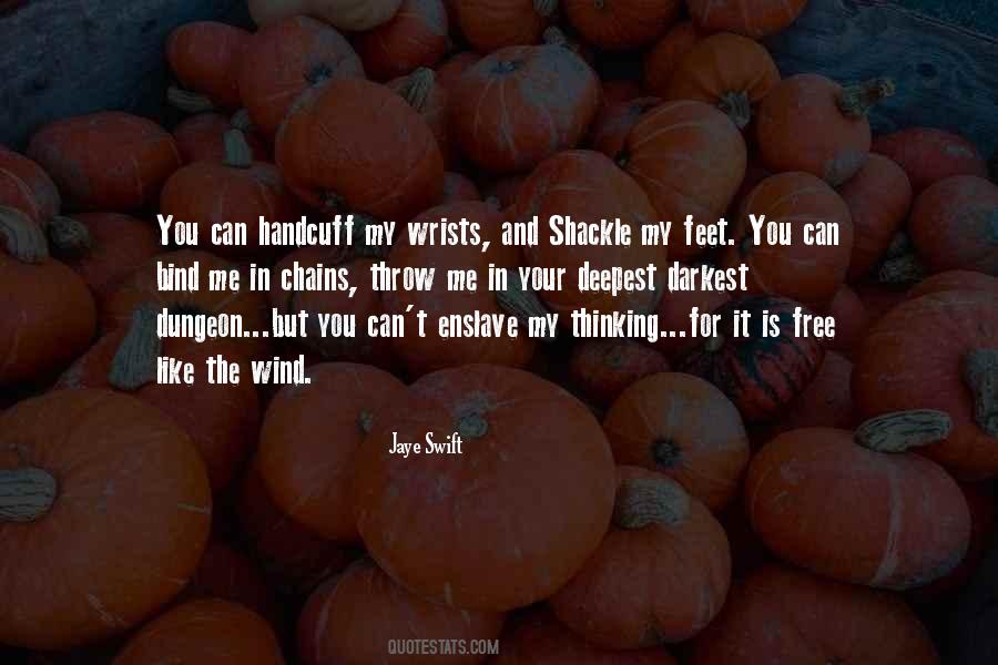 Chains That Bind Quotes #1245492