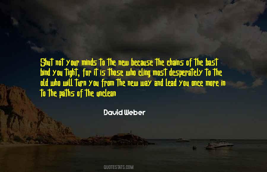 Chains That Bind Quotes #1353823