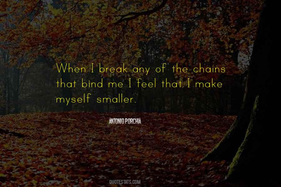Chains That Bind Quotes #1793777