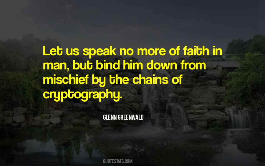 Chains That Bind You Quotes #1056068