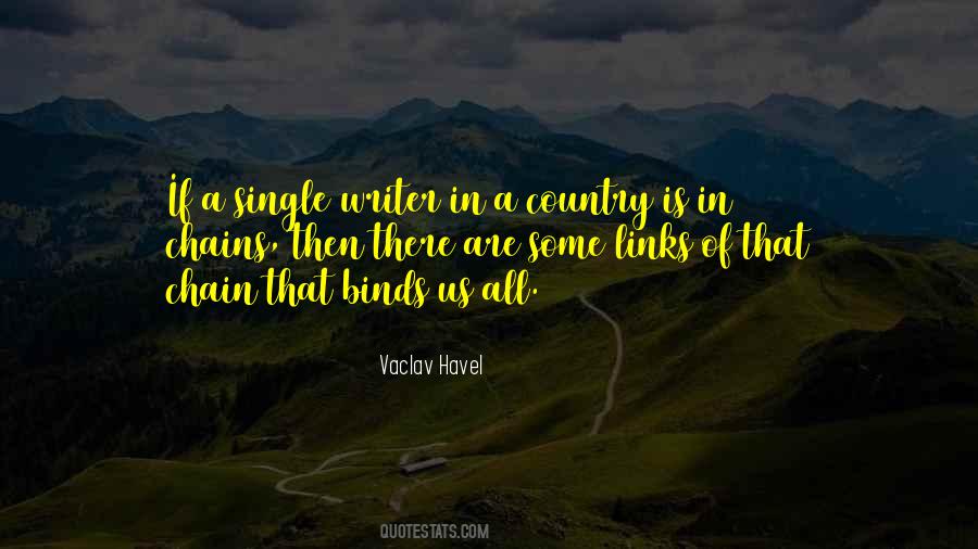 Chains That Bind You Quotes #133632