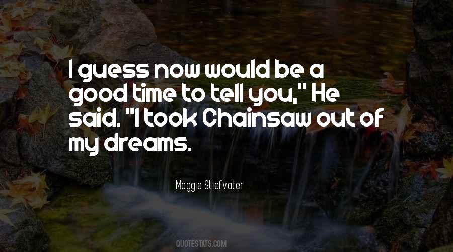 Chainsaw Quotes #1317056