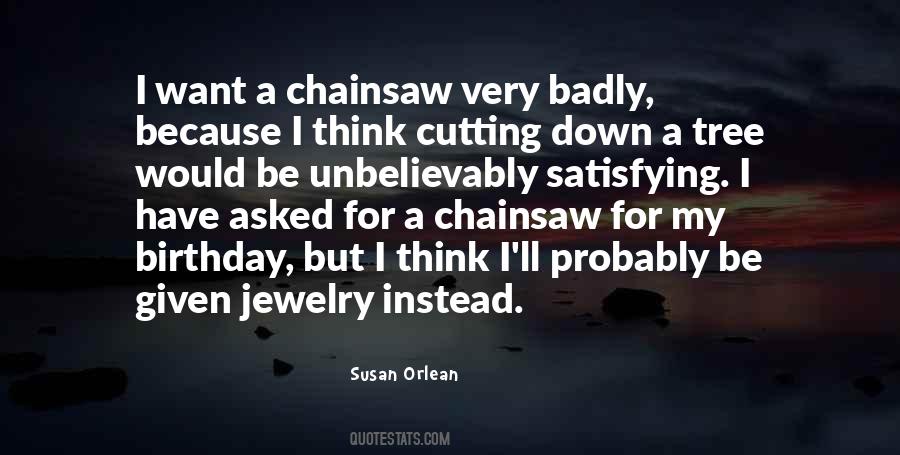 Chainsaw Quotes #390352