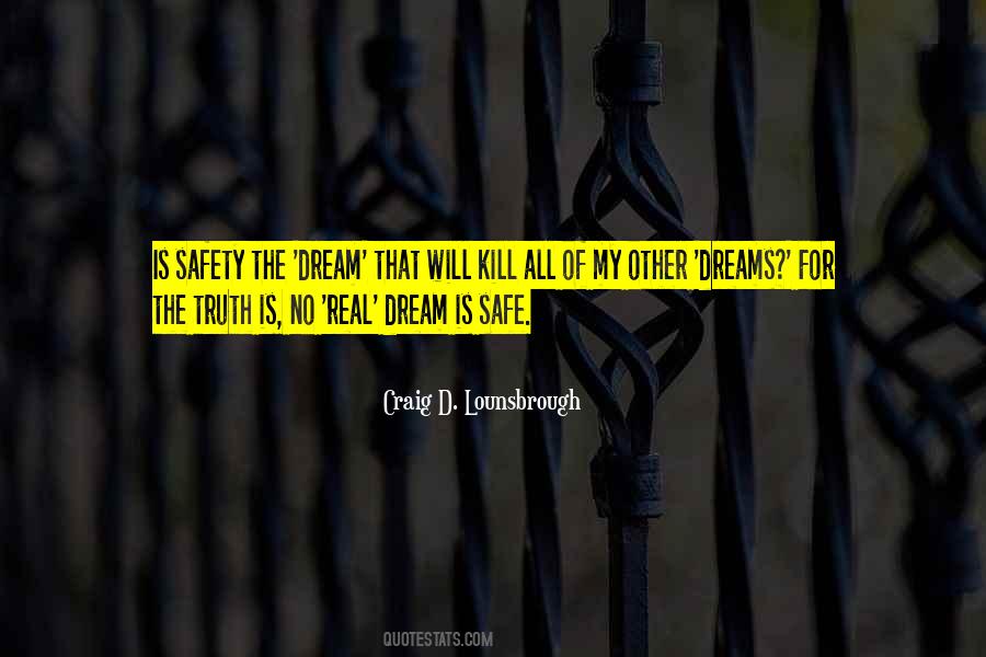 Kill The Dreams Quotes #1107072