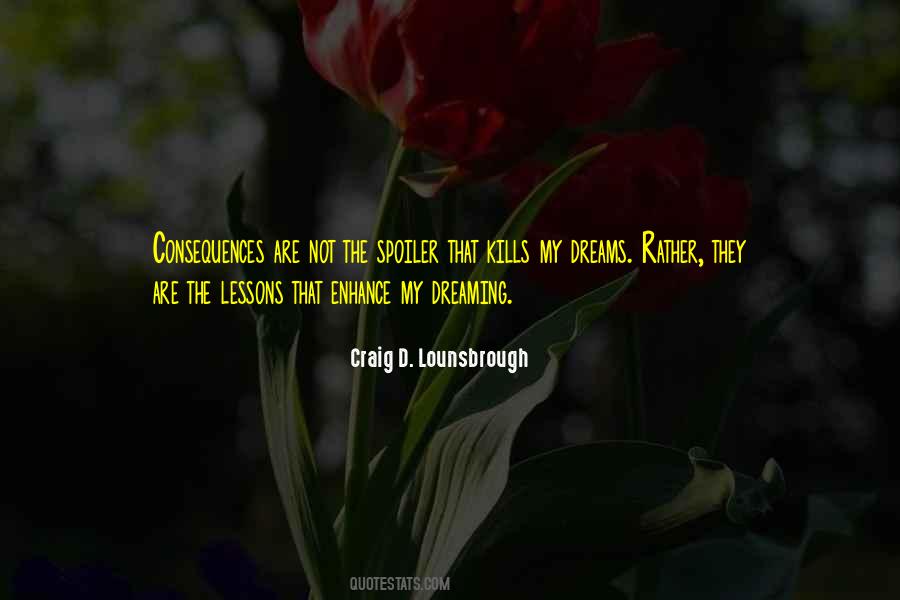 Kill The Dreams Quotes #490492