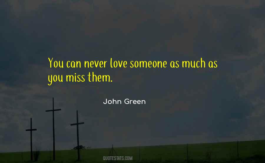 You Miss Them Quotes #1056749