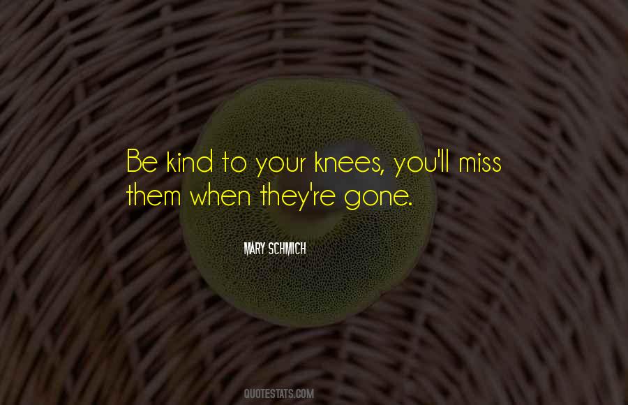 You Miss Them Quotes #923391