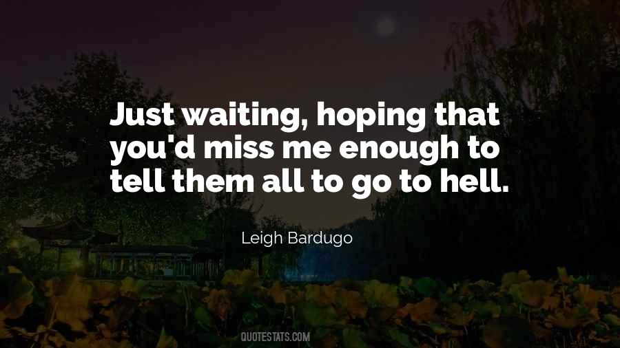 You Miss Them Quotes #927588