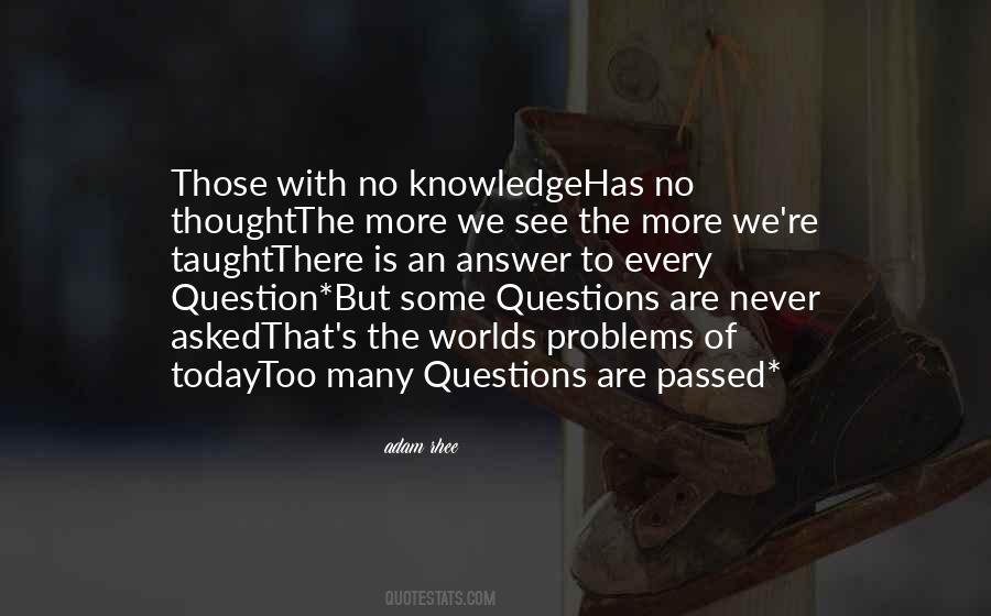 No Knowledge Quotes #1527157