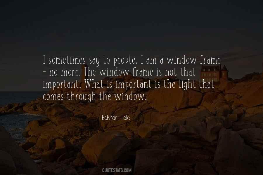 Quotes About Light Through A Window #1399183