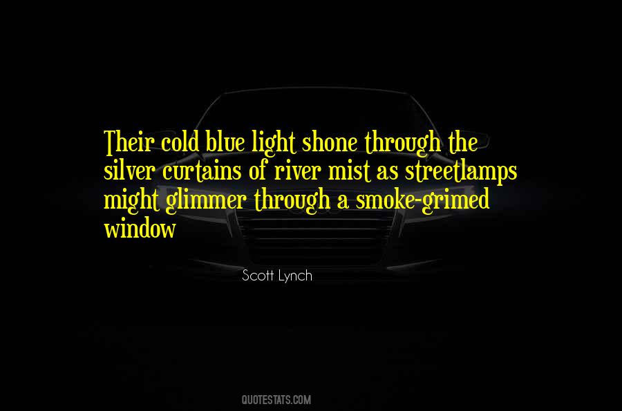 Quotes About Light Through A Window #222600