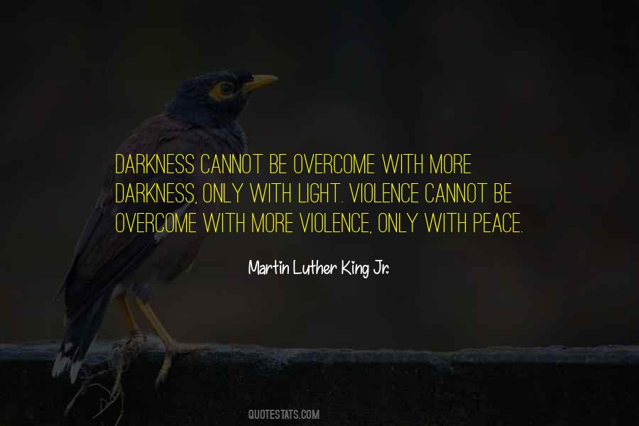Quotes About Light Overcoming Darkness #1010687