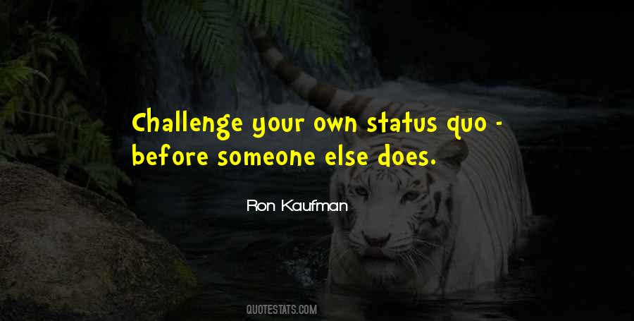 Challenge Status Quo Quotes #1263281